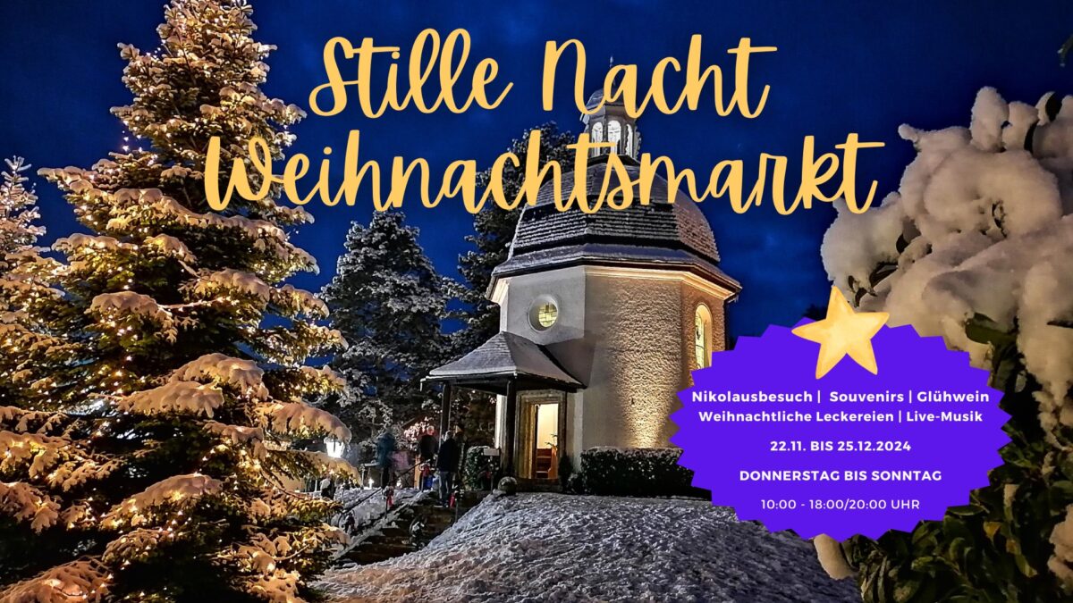 Stille Nacht Weihnachtsmarkt 2024